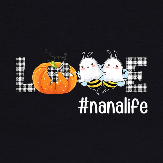 Womens Plaid LOVE Pumpkin Ghost Bee Nana Life Autumn Halloween by JaydeMargulies